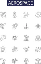 Aerospace Line Vector Icons And Signs. Aviation, Rocket, Spacecraft, Aircraft, Satellites, Jets, Propellers, Engines Outline Vector Illustration Set