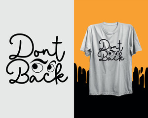 Dont look back modern typography inspirational lettering quotes t shirt design suitable for business and printing