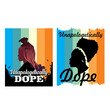 Unapologetically  dope black lady pride, perfect for printing t-shirts, posters, etc.