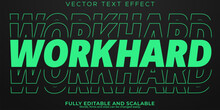 Workhard Text Effect, Editable Stylish And Gym Text Style