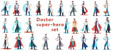 Set Of Illustrations Of Male Doctor Super-hero In A Medical Uniform, National Doctors Day Celebration. Vector Isolated Cartoon Style Drawing.