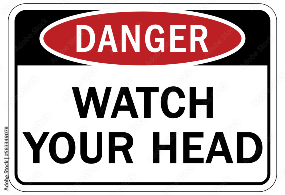 Watch your head warning sign and labels