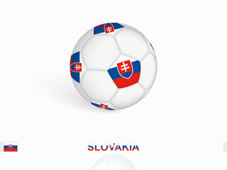 Wall Mural - Soccer ball with the Slovakia flag, football sport equipment.