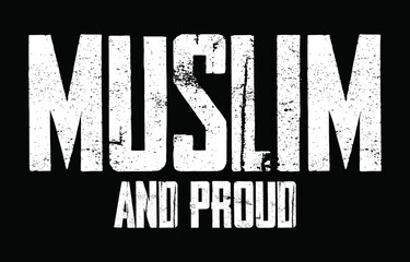 Wall Mural - Muslim and proud. Islamic quote