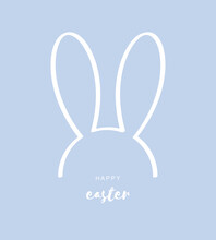 Happy Easter. Simple Minimalist Easter Holidays Vector Card. Cute White Long Rabbit Ears Isolated On A White Pastel Blue Drawn Print With Funny Bunny Ears And Easter Wishes.