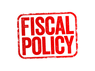 Fiscal Policy is the use of government revenue collection and expenditure to influence a country's economy, text stamp concept background