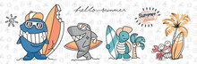 Cute Animals Surfers Set, Funny Hand Drawn Characters For Kids, Vector Cartoon Illustration. Whale, Shark, Turtle, Crab. Hello Summer Slogan, Concept For Kids Holidays Print.