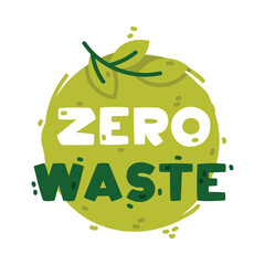 Sticker - Ecology Zero Waste Badge and Green Eco Label Vector Template