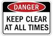 Keep clear warning sign and labels keep clear at all times