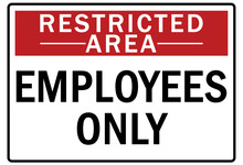 Employee Entrance Only Warning Sign And Labels