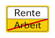 Schild Rente ja - Arbeit nein, Text in deutsch,
Wichtige Information!
Vektor Illustration isoliert auf weißem Hintergrund
