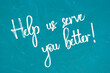 Text sign showing help us serve you better
