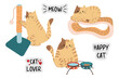 Vector set with a domestic cat. A cat sharpening its claws, lying on a scratching post and sitting near bowls. Accessories for the cat. Inscriptions meow, cat lover, happy cat.