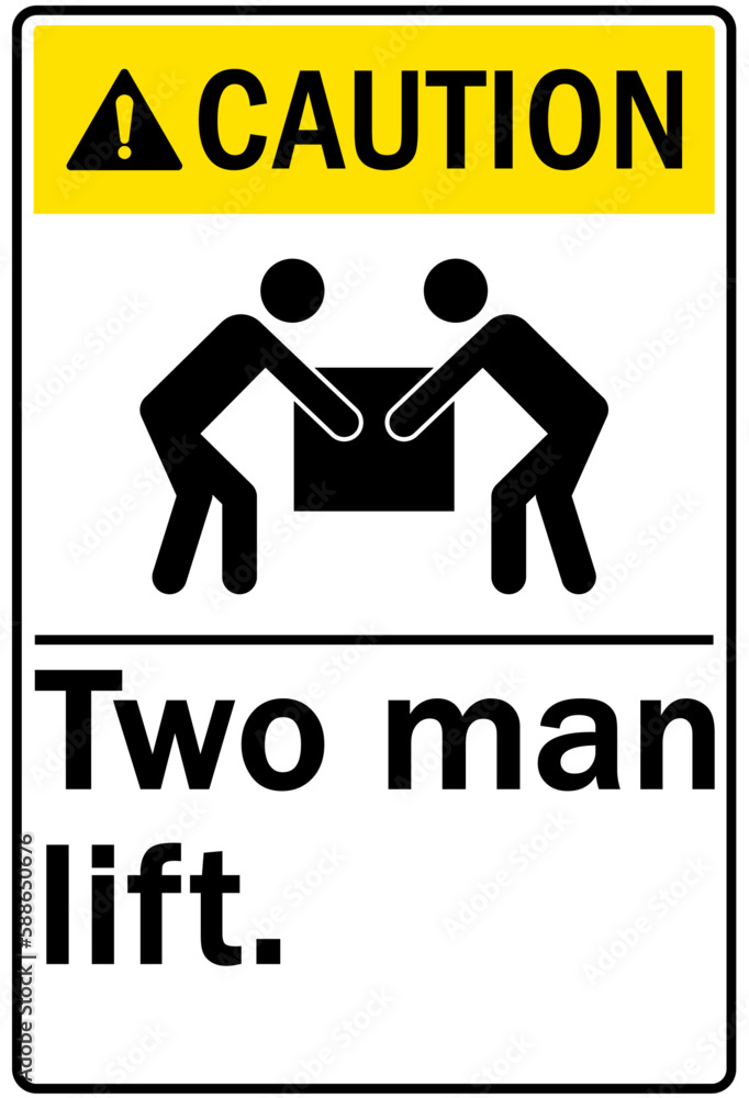 Lifting safety sign and labels two man lift Stock Vector | Adobe Stock
