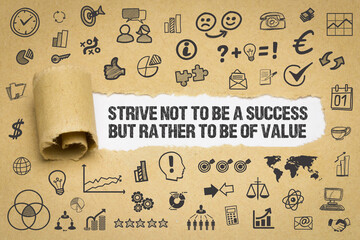 Wall Mural - Strive not to be a success, but rather to be of value