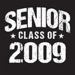 Senior Class Of 2009 Vector, T shirt Design Dark Background