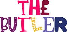 The Butler Typography Illustration For Social Media Post, Logo, Postcard , Flyer