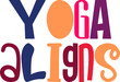 © Binodini - Yoga Aligns Calligraphy Illustration for Stationery, Motion Graphics, Newsletter, Bookmark