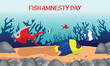 fish amnesty day . Design suitable for greeting card poster and banner