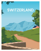 Switzerland Travel Poster. Vector Illustration Background With Flat Colored Style.
Landscape Suitable For Poster, Postcard, Greeting Card.