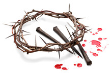 Metal Nails, Crown Of Thorns, Drops Of Blood.  Christian Easter Holiday.