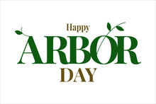 Happy Arbor Day Typography. Minimalism