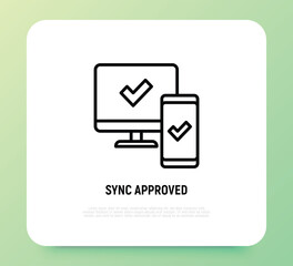 Wall Mural - sync between computer and smartphone is approved: check marks are on device screens. thin line icon.
