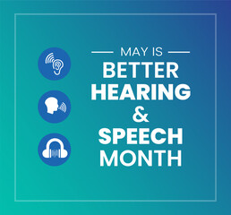 Wall Mural - Better Speech and Hearing Month background or banner design template celebrate in may. Better Hearing and Speech Month background