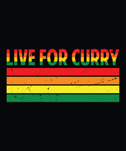 Live For Curry T-Shirt Design