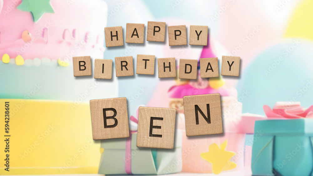 Happy Birthday Ben card with wooden tiles text. Birthday card with colorful background.