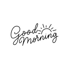 Wall Mural - Good morning vector illustration. Morning motivational Hand drawn lettering isolated on white background.