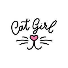 Wall Mural - Cat girl design with lettering. Cute cat slogan with heart shaped nose and whiskers. Vector illustration