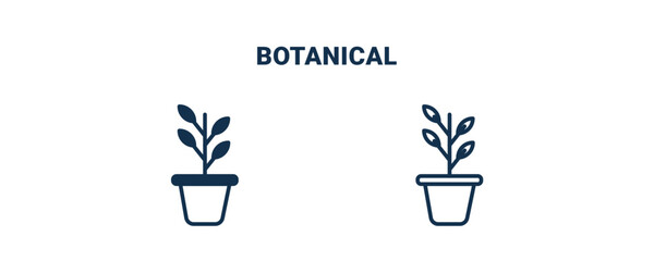 botanical icon. Outline and filled botanical icon from museum and exhibition collection. Line and glyph vector isolated on white background. Editable botanical symbol.