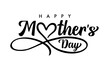 Happy Mothers Day text with love heart infinity divider. Concept for Mother's Day with lettering and black love infinity shape. Vector illustration