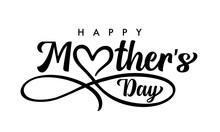 Happy Mothers Day Text With Love Heart Infinity Divider. Concept For Mother's Day With Lettering And Black Love Infinity Shape. Vector Illustration