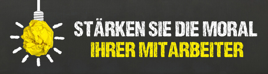 Wall Mural - Stärken Sie die Moral Ihrer Mitarbeiter	