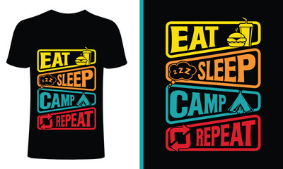 Wall Mural - camp t-shirt , eat sleep repeat design. camping t-shirt design