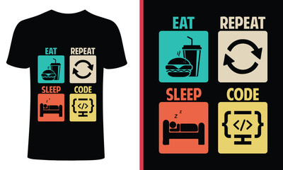 Wall Mural - code t-shirt design. eat sleep code repeat t-shirt design. eat sleep repeat design. coding t shirt d