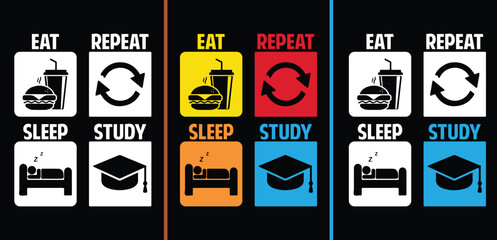 Wall Mural - study t-shirt design. eat sleep study repeat t-shirt design. eat sleep repeat design. reading t shir