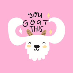 Wall Mural - You goat this. Vector humor illustration on pink background.