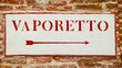 'Vaporetto' (venetian water bus) old road sign in Venice