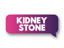 Kidney Stone - Hard Deposits Made Of Minerals And Salts That Form Inside Your Kidneys, Text Concept Background