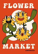 Groovy Hippie 70s Funny Floral Poster. Fun Cartoon Quirky Yellow Flowers. Vector Card In Trendy Retro Psychedelic Cartoon Style. Vector Background. Amsterdam Flower Market. 