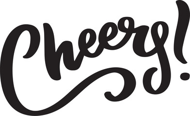 Wall Mural - Cheers! Hand written elegant phrase for your design. Custom hand lettering. Can be printed on greeting cards, paper and textile designs, etc.