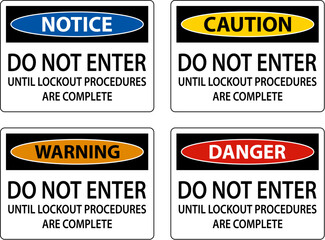 Wall Mural - Danger Do Not Enter Until Lockout Procedures Are Complete Sign