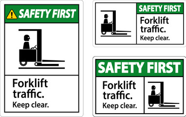 Wall Mural - Safety First Forklift Traffic Keep Clear Sign