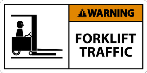 Poster - Warning Forklift traffic Floor Sign On White Background