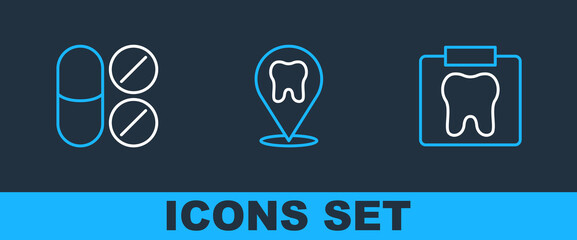 Sticker - Set line X-ray of tooth, Painkiller tablet and Dental clinic location icon. Vector