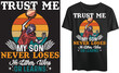 Trust me my son never loses he either wins or learns Typography Tshirt, Vector Art, Vintage