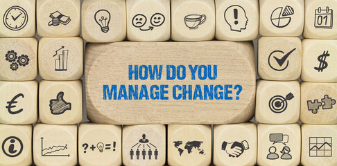 Sticker - How do you manage change?	